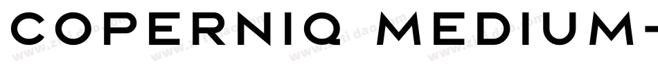 Coperniq Medium字体转换